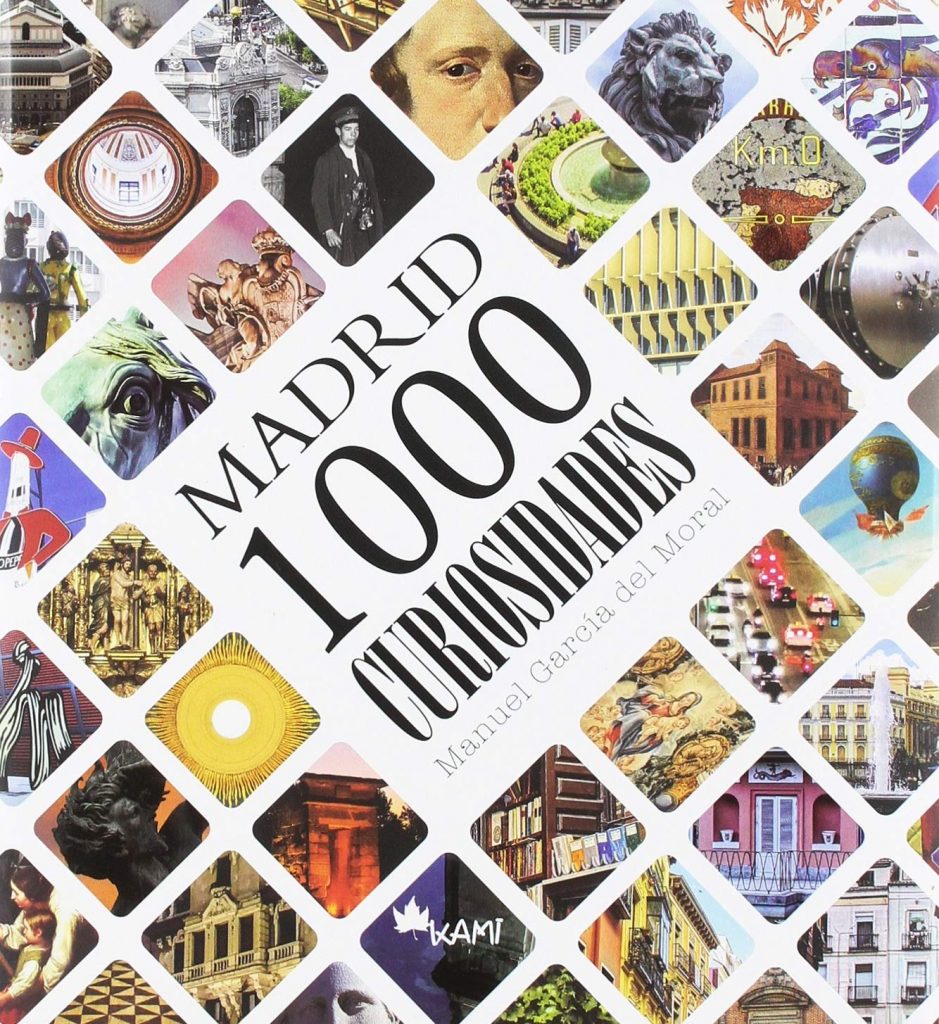 1000 Curiosidades de Madrid