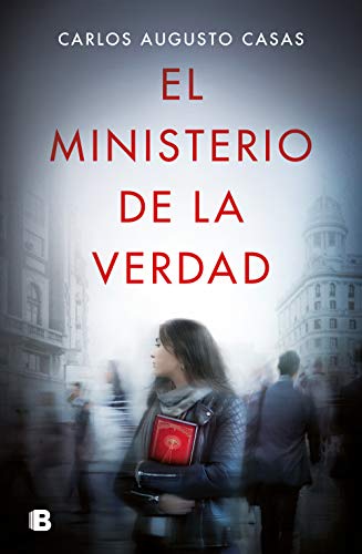 libro el ministerio de la verdad de carlos augusto casas